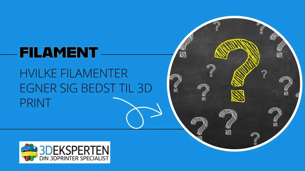 Hvilket filament bør jeg vælge?